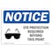 Signmission OSHA Sign, Eye Protection Required Beyond With, 10in X 7in Rigid Plastic, 10" W, 7" H, Landscape OS-NS-P-710-L-12333 - alternate 1